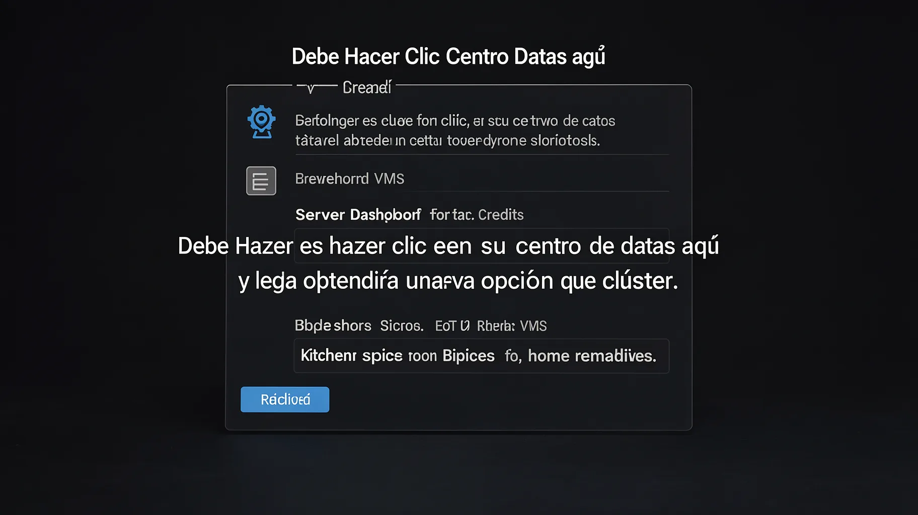 Debe Hacer Clic Centro Datos aquí